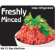 Freshly Minced -  Keep refrigerated - 1000 Full colour